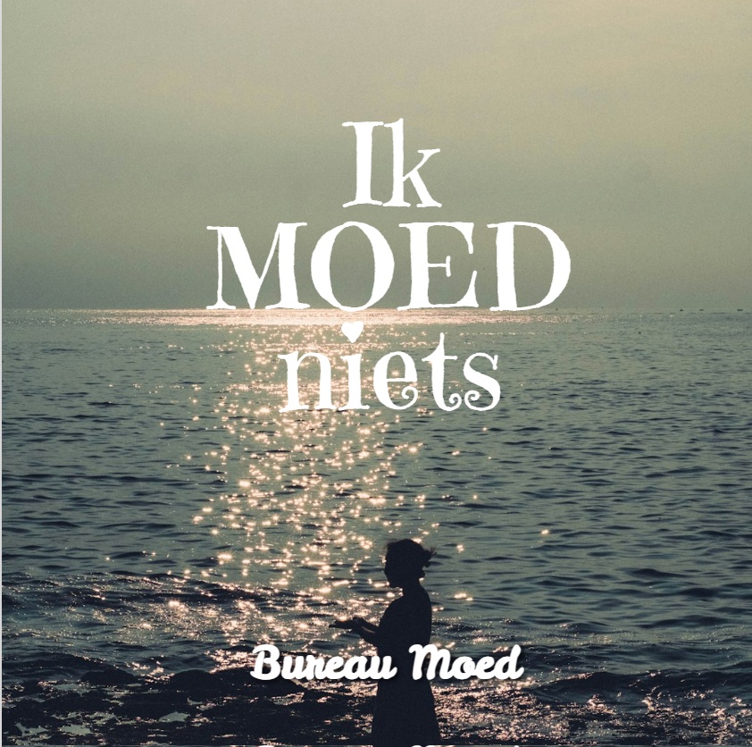 Ik moed niets